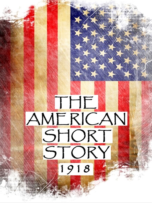 Title details for The American Short Story, 1918 by Sinclair Lewis - Available